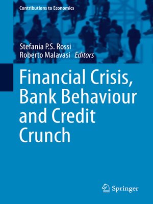 cover image of Financial Crisis, Bank Behaviour and Credit Crunch